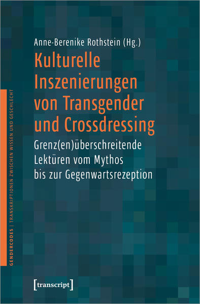 Kulturelle Inszenierungen von Transgender und Crossdressing | Gay Books & News