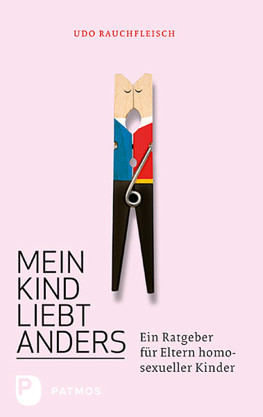 Mein Kind liebt anders: Ein Ratgeber für Eltern homosexueller Kinder | Gay Books & News