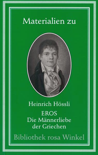 Eros. Die Männerliebe der Griechen, ihre Beziehungen zur Geschichte,... | Gay Books & News