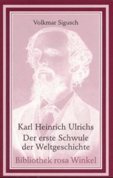 Karl Heinrich Ulrichs - Der erste Schwule der Weltgeschichte | Gay Books & News