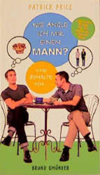 Wie angle ich mir einen Mann (und behalte ihn) | Gay Books & News