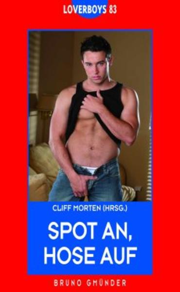 Spot an, Hose auf | Gay Books & News