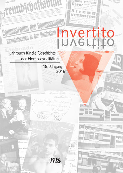 Invertito. Jahrbuch für die Geschichte der Homosexualitäten / Invertito. 18. Jahrgang 2016 | Gay Books & News