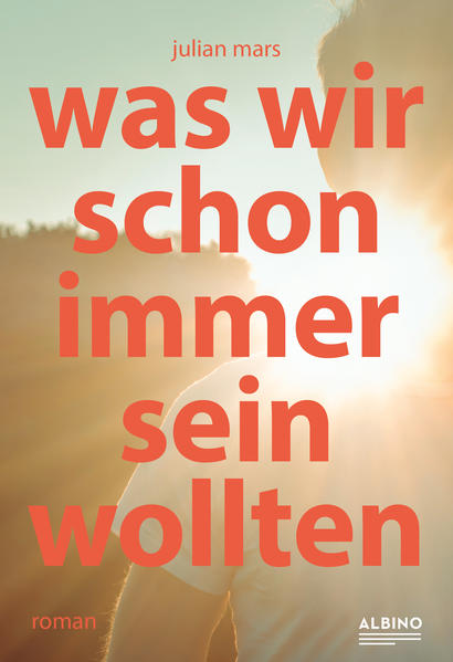 Was wir schon immer sein wollten | Gay Books & News