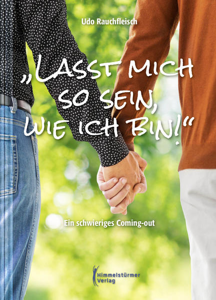 Lasst mich so sein, wie ich bin! | Gay Books & News