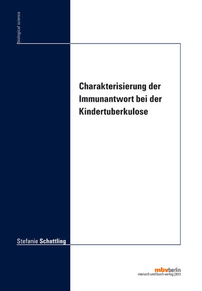 Charakterisierung der Immunantwort bei der Kindertuberkulose | Gay Books & News