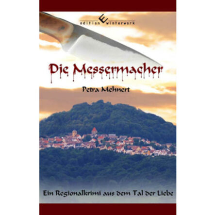 Die Messermacher: Ein Regionalkrimi aus dem Tal der Liebe | Gay Books & News