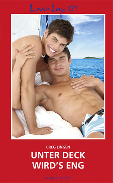 Loverboys 121: Unter Deck wird's eng | Gay Books & News