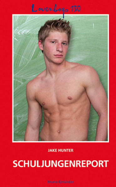 Loverboys 130: Schuljungenreport | Gay Books & News