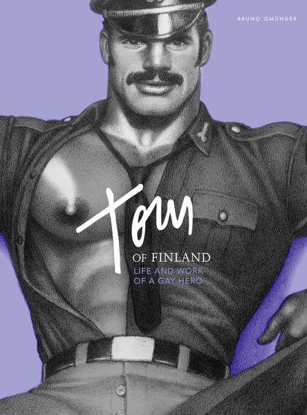 Tom of Finland - Life and Work of a Gay Hero | Gay Books & News