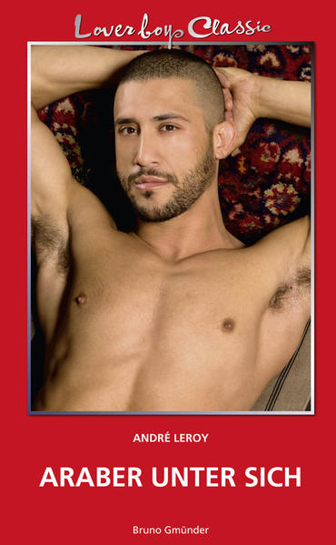 Loverboys Classic 15: Araber unter sich | Gay Books & News