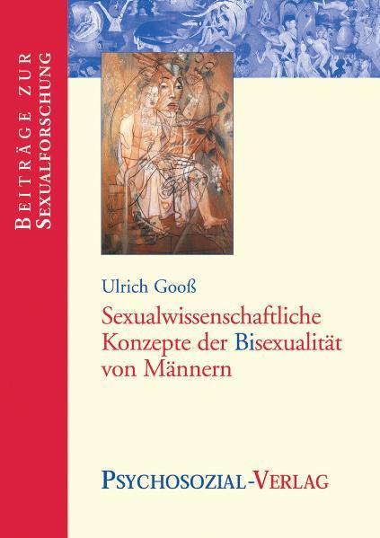 Sexualwissenschaftliche Konzepte der Bisexualität von Männern | Gay Books & News