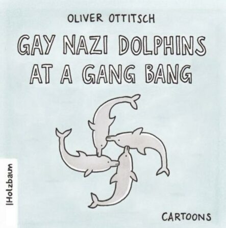 Gay Nazi Dolphins at a Gang Bang | Gay Books & News