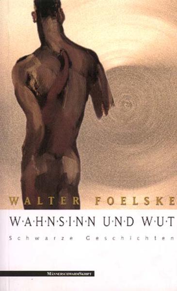 Wahnsinn und Wut | Gay Books & News