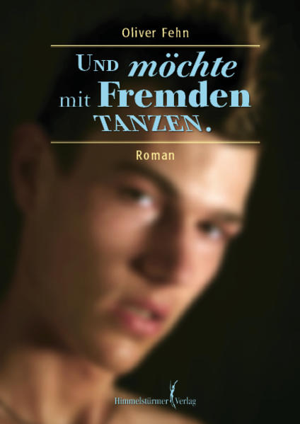 Und möchte mit Fremden tanzen | Gay Books & News