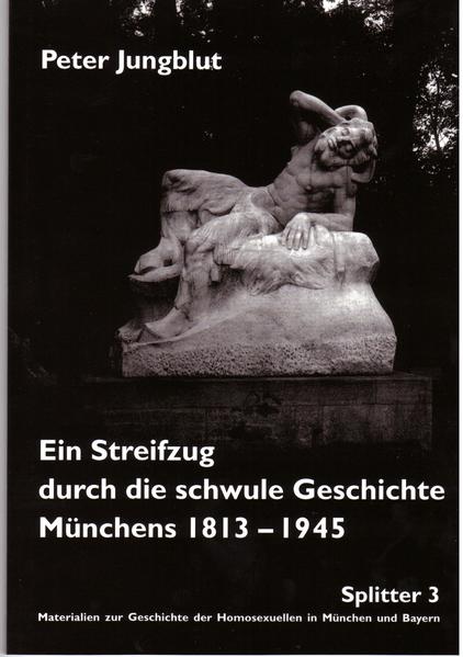 Ein Streifzug durch die schwule Geschichte Münchens 1813-1945 | Gay Books & News