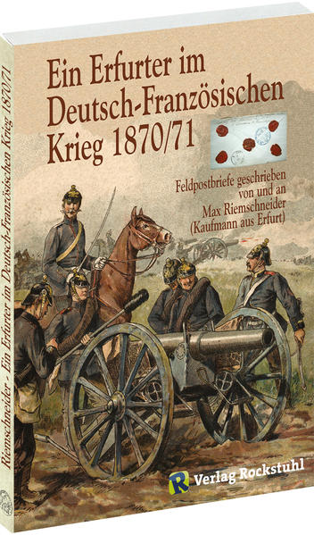 Ein Erfurter im Deutsch - Französischen Krieg 1870/71 | Gay Books & News