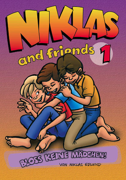 Niklas and Friends - Bloss keine Mädchen! | Gay Books & News