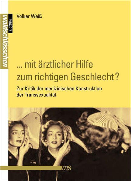 ... mit ärztlicher Hilfe zum richtigen Geschlecht? | Gay Books & News