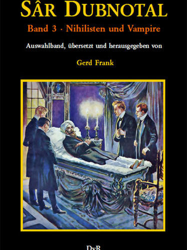 Sechs Episoden aus der 1909 in 20 Heften erschienenen Romanheftreihe um "Sâr Dubnotal, den großen Geisterbanner"