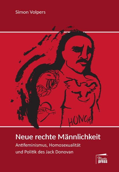 Neue rechte Männlichkeit: Antifeminismus, Homosexualität und Politik des Jack Donovan | Gay Books & News