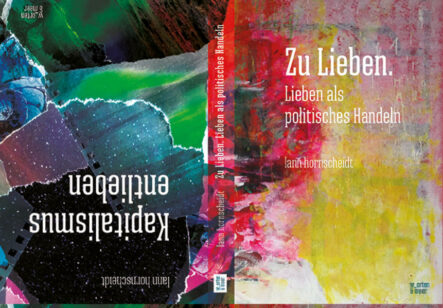 Zu Lieben. Lieben als politisches Handeln | Gay Books & News