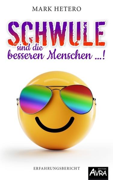 Schwule sind die besseren Menschen ! | Gay Books & News