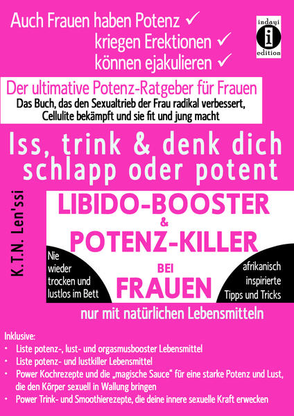 LIBIDO-BOOSTER & POTENZ-KILLER bei Frauen - Iss, trink & denk dich schlapp oder potent | Gay Books & News