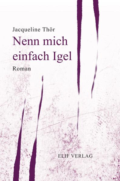 Nenn mich einfach Igel | Gay Books & News