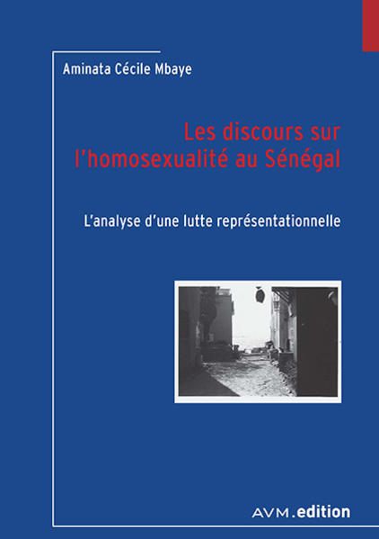 Les discours sur lhomosexualité au Sénégal | Gay Books & News