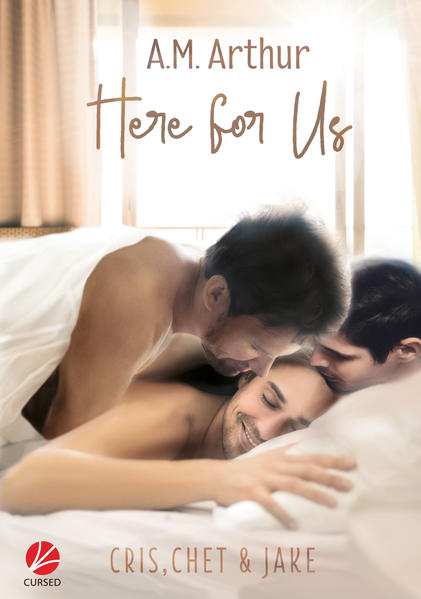 Here for us - Cris, Chet & Jake | Gay Books & News