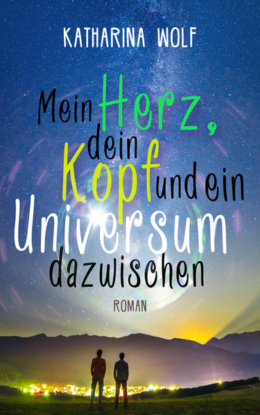 Mein Herz, dein Kopf und ein Universum dazwischen | Gay Books & News