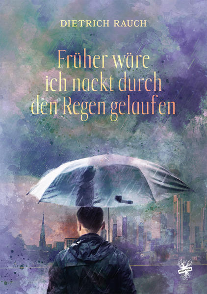 Früher wäre ich nackt durch den Regen gelaufen | Gay Books & News