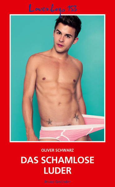 Loverboys 153: Das schamlose Luder | Gay Books & News