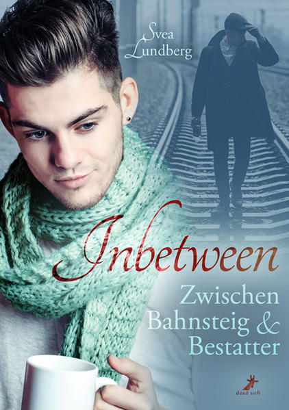 Inbetween - Zwischen Bahnsteig und Bestatter | Gay Books & News